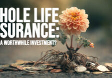 LIFE-Whole Life Insurance_ Is it a Worthwhile Investment_